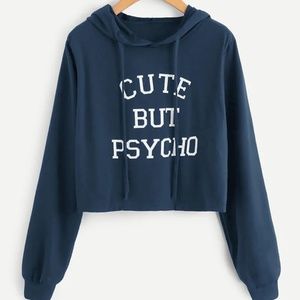 NWOT CUTE BUT PSYCHO Crop Hoodie